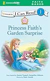 Princess Faith's Garden Surprise... - Jacqueline Kinney Johnson