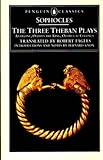 The Three Theban Plays (Penguin Classics)