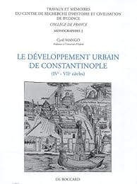 Le  développement urbain de Constantinople