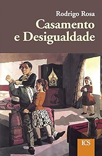 Livro Casamento e Desigualdade: Uma Análise da Diferenciação Social no Casal