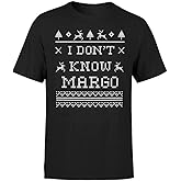 I Don't Know Margo Christmas T-Shirt for Men - Funny Ugly Costumes | Cool Graphic Tee Idea