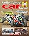 Radio Control Car Manual (Haynes Manuals)