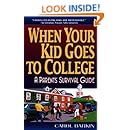 When Your Kid Goes to College; A Parent's Survival Guide