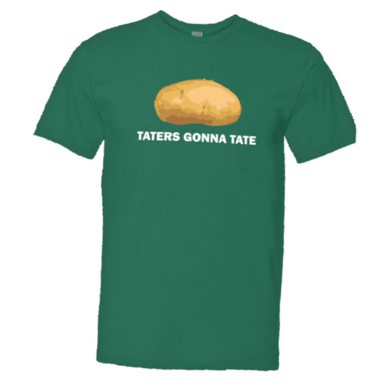 S Meme Taters Gonna Tate Haters Hate Potato Hq T Stellanovelty