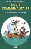 La vie communautaire : Un trésor dans des vases d'argile by 