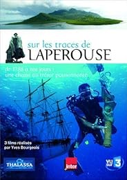 Thalassa - L'incroyable Aventure De Laperouse