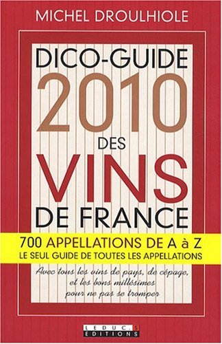 dico-guide 2010 des vins de France by Michel Droulhiole