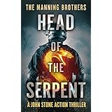 Head of the Serpent (A John Stone Action Thriller Book 4)