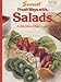 Fresh Ways with Salads: As Side Dishes or Main Courses (Sunset) by