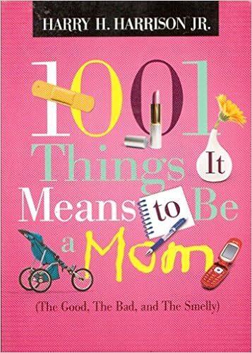 1001 Things It Means To Be Mom Harrison Harry H Jr Cover Art 9781404174429 Amazon Com Books