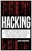 Hacking: Beginners Guide, Wireless Hacking, 17 Must Tools every Hacker should have, 17 Most Dangerou by 