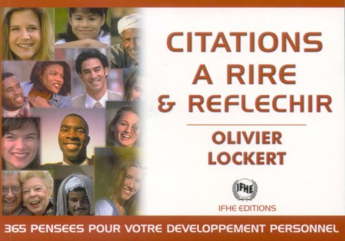 Citations A Rire Et Reflechir 365 Pensees Humoristiques Et Satiriques Pour Prendre La Vie Du Bon Cote Lockert Olivier Amazon Com Books Citations A Rire Et Reflechir 365 Pensees Humoristiques Et Satiriques Pour Prendre La Vie Du Bon Cote Lockert Olivier Amazon Com Books