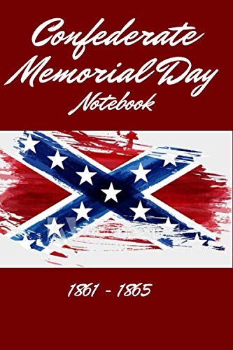 Confederate Memorial Day: Lined Notebook 6x9