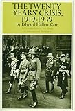 Twenty Years'  Crisis, 1919-1939: An Introduction to the Study of International Relations, Edward Hallett Carr, 0061311227