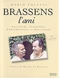 Brassens l'ami : Souvenirs, anecdotes, conversations et réflexions (CD inclus) by 
