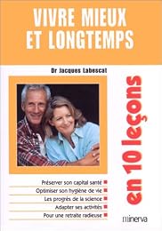 Vivre mieux et longtemps