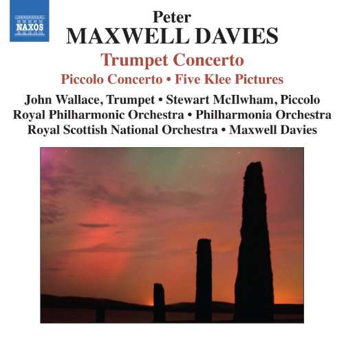 Maxwell Davies: Trumpet Concerto; Piccolo Concerto; Five Klee Pictures