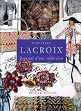 Christian Lacroix : Journal d'une collection by 