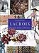 Christian Lacroix : Journal d'une collection by 