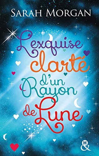 L' exquise clarté d'un rayon de lune