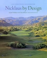 Nicklaus by Design: Golf Course Strategy and Architecture