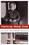 Teaching Needy Kids in Our Backward System cover