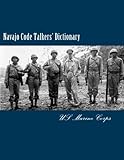 Navajo Code Talkers' Dictionary