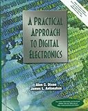 A Practical Approach to Digital Electronics
