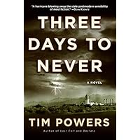 Three Days to Never: A Novel