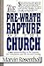 The Pre-Wrath Rapture of the Church