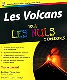 les volcans pour les nuls juniors by 