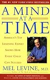A Mind at a Time: America's Top Learning Expert Shows How Every Child Can Succeed, Mel Levine, 0743202236