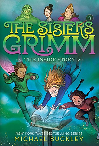 The Inside Story (The Sisters Grimm, Book 8)