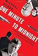 One Minute to Midnight: Kennedy, Khrushchev, and Castro on the Brink of Nuclear War