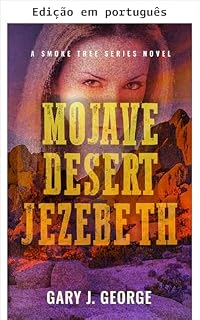 Livro Jezabel do deserto de Mojave (Um romance da série Smoke Tree Livro 12)