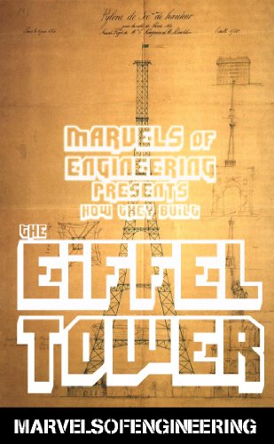 The Eiffel Tower: Marvels of Engineering