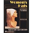 Women's Hats of the 20th Century: For Designers and Collectors