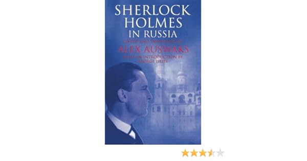 Sherlock Holmes In Russia Alex Auswaks George Piliev - 