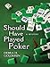 Should Have Played Poker (A Carrie Martin and the Mah Jongg Players Mystery)
