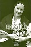 Immigrant Women and Their Health : An Olive Paper, Meleis, Afaf Ibrahim and Lipson, Juliene G., 0965639169