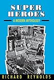 Super Heroes: A Modern Mythology (Studies in Popular Culture (Paperback))