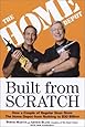 Built from Scratch: How a Couple of Regular Guys Grew The Home Depot from Nothing to $30 Billion