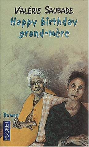 Happy birthday, grand-mère