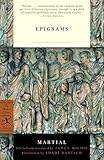Epigrams (Modern Library Classics) by Martial, James Michie