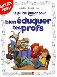 Book's Cover ofLe guide junior pour bienéduquer tes profs