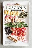 Luscious: Food I Fed My Family by 