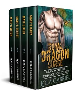 Royal Dragon Curse Dragon Shifter Romance Collection - 