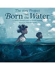 The 1619 Project: Born on the Water