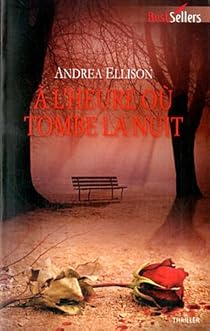 Taylor Jackson Tome 4 A L Heure Ou Tombe La Nuit Babelio Taylor Jackson Tome 4 A L Heure Ou Tombe La Nuit Babelio
