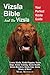 Vizsla Bible And the Vizsla: Your Perfect Vizsla Guide Covers Vizsla, Vizsla Puppies, Vizsla Dogs, V by Mark Manfield